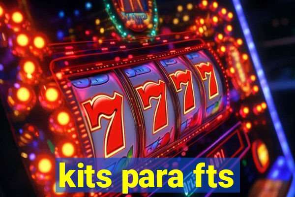 kits para fts